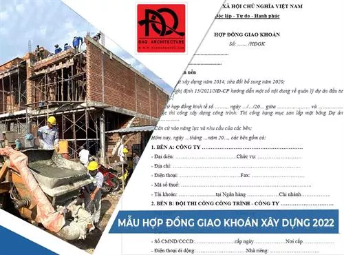 Công ty TNHH Kiến trúc Xây dựng Đoàn Anh Quốc - Mẫu hợp đồng giao khoán xây dựng 2022 mới nhất