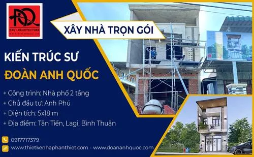 Công ty TNHH Kiến trúc Xây dựng Đoàn Anh Quốc - Hình ảnh thi công trọn gói Phan Thiết thực tế công trình nhà phố 2 tầng