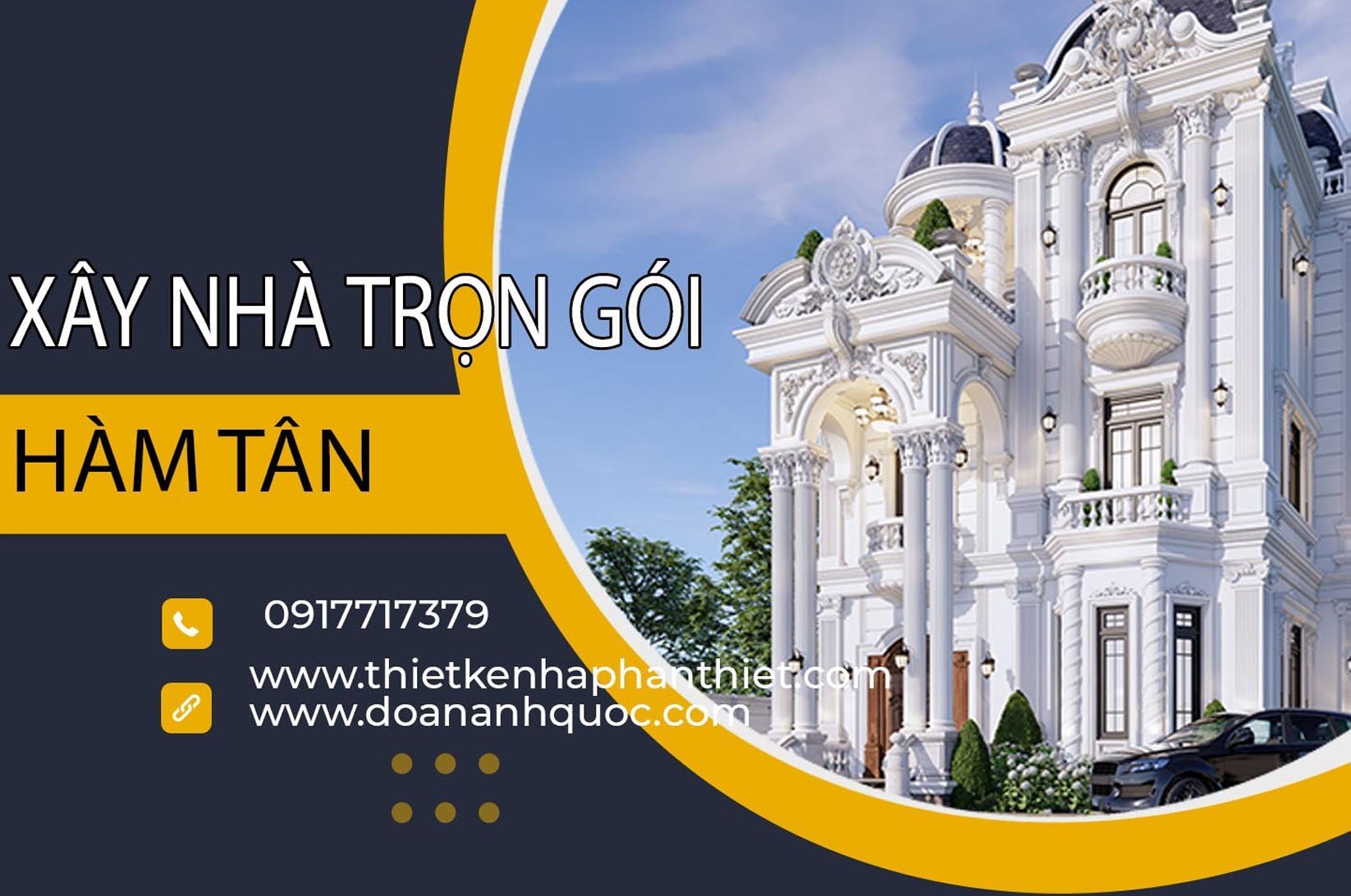 Xây nhà trọn gói Hàm Tân - Nhà thầu xây dựng uy tín Bình Thuận